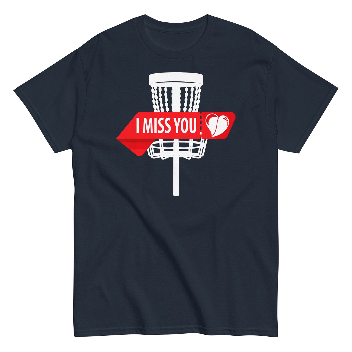 I miss you T-shirt